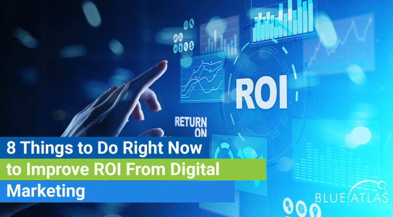 8 Things to Do Right Now to Improve ROI From Digital Marketing_