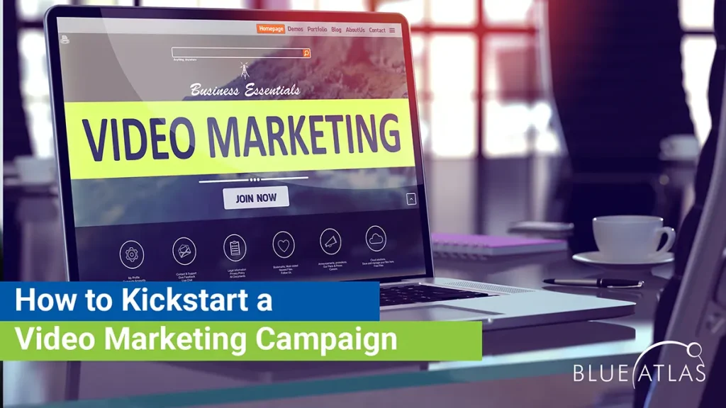 How to Kick Start a Video Marketing Campaign
