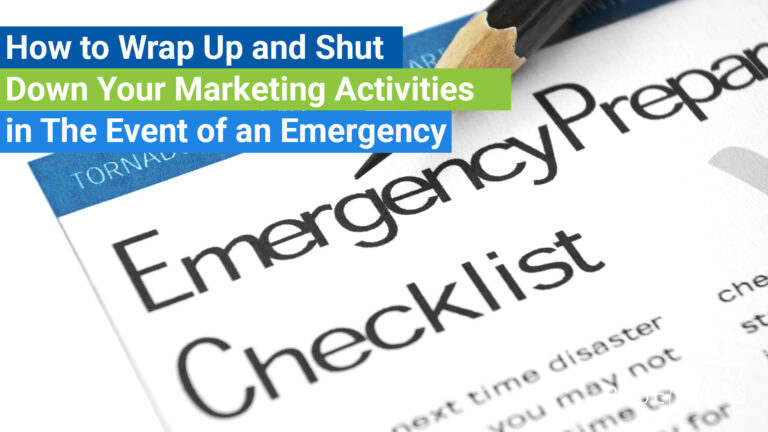 How to Shut Down Marketing Activities in an Emergency