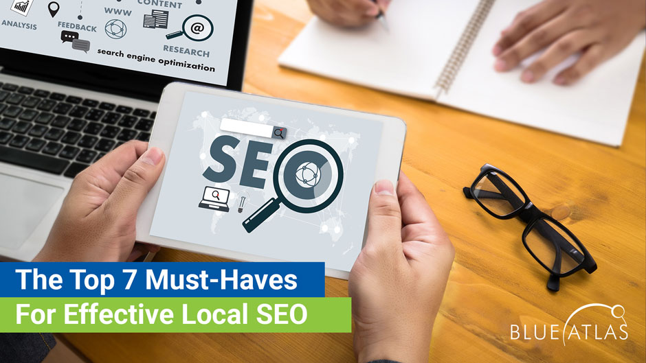 The Top 7 Must-Haves for Effective Local SEO