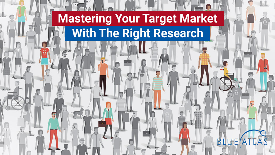 Mastering Your Target Market with Research