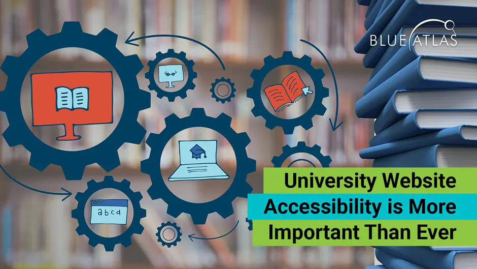 Why University Website Accessibility is More Important Than Ever