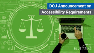 DOJ Announcement on Website Accessibility Requirements