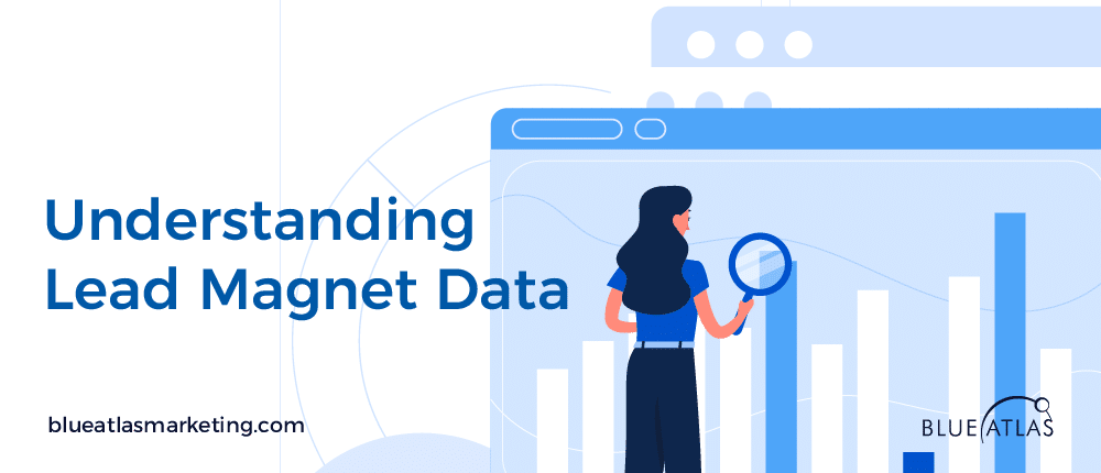 Understanding Lead Magnet Data