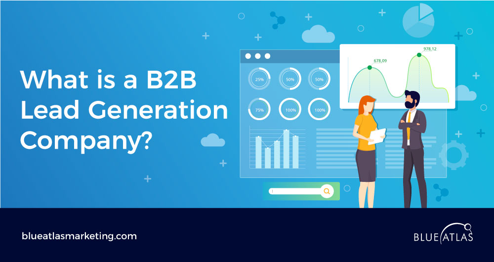 What are B2B Lead Generation Companies